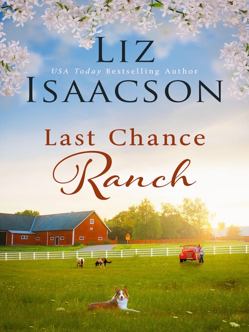 Title details for Last Chance Ranch by Liz Isaacson - Available